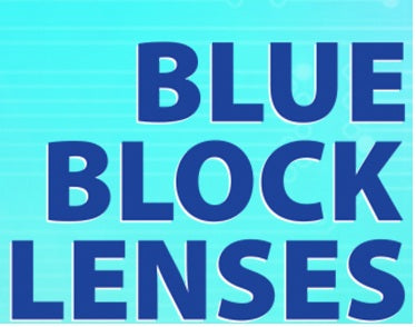 Blue Block Lenses